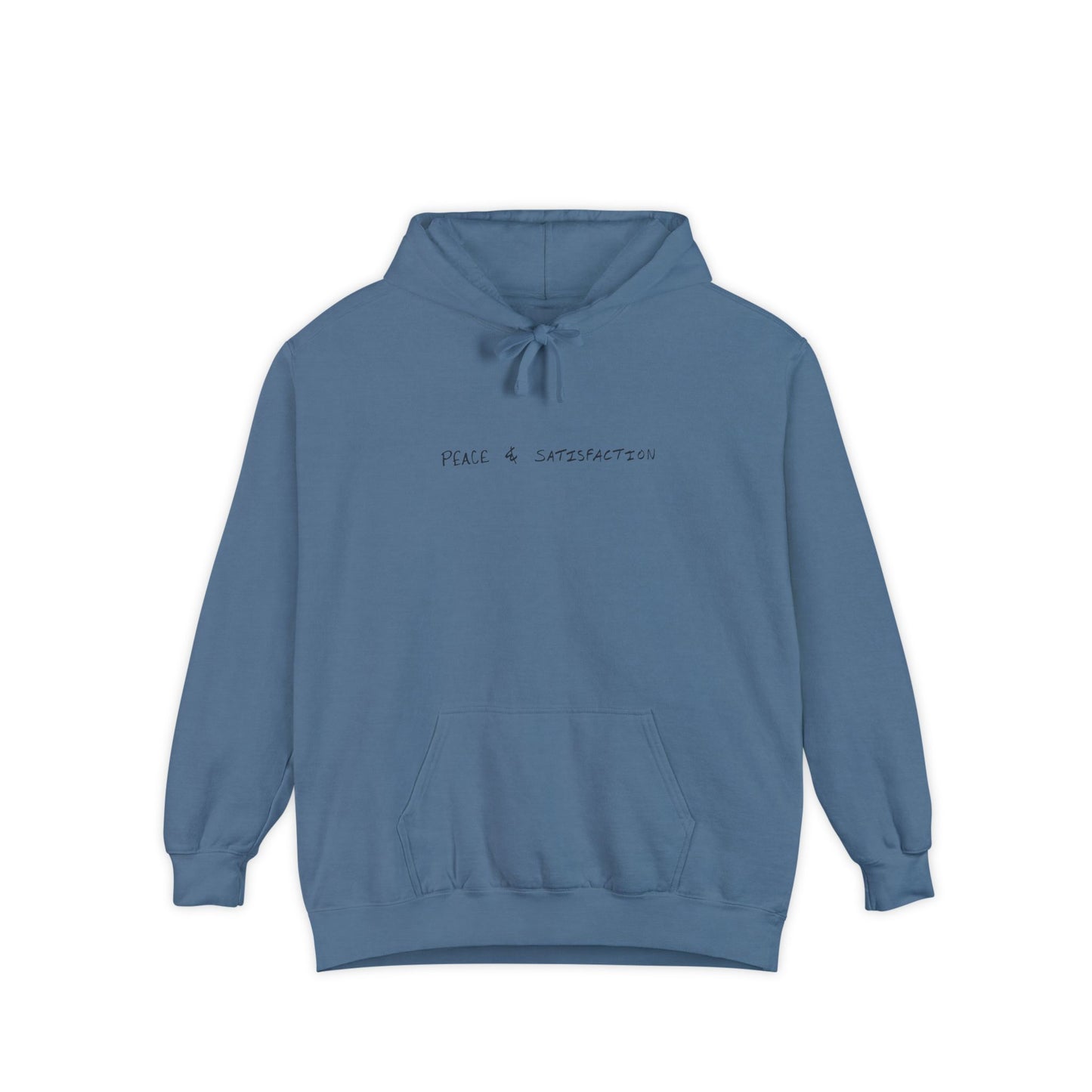 Peace And Satisfaction (Hoodie)